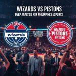 Poster concept for Wizards vs Pistons tailored to Philippines esports audience.